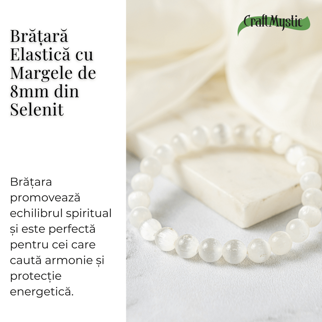 Bratara din Selenit Natural 8mm – Echilibru si Claritate