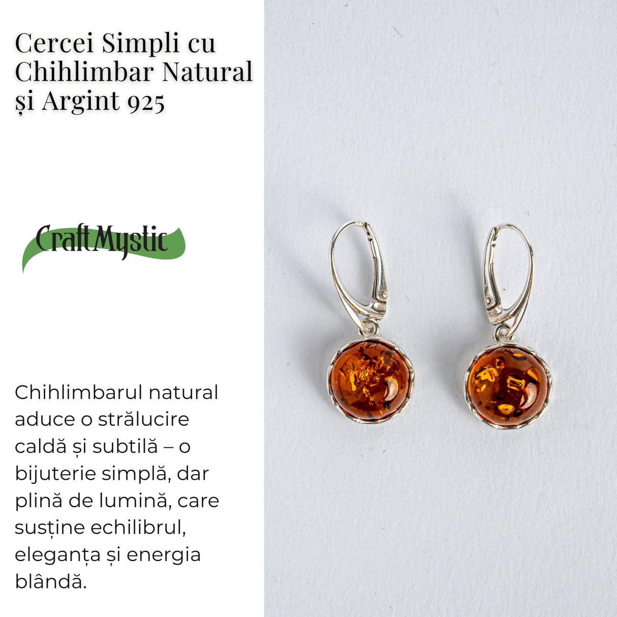 Piatra caldurii si linistii – Cercei simpli cu chihlimbar si montura argint 925