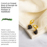 Pasiune si Stabilitate – Cercei cu Granat Brut si Energie de Radacinare