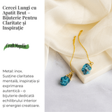 Claritate si Inspiratie – Cercei Lungi cu Apatit Brut