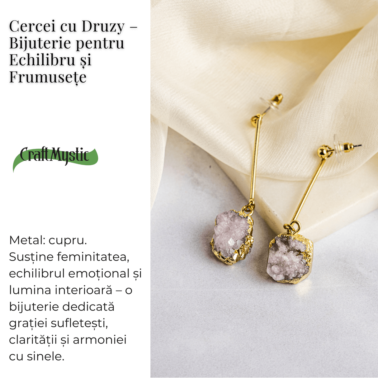 Piatra Luminii – Cercei cu Druzy pentru echilibru si frumusete