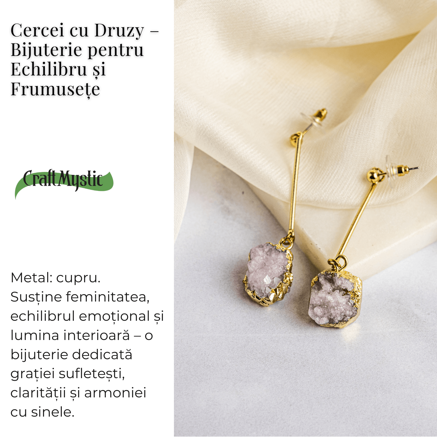 Piatra Luminii – Cercei cu Druzy pentru echilibru si frumusete