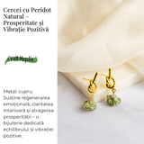 Prosperitate si Vibratie Pozitiva – Cercei cu Peridot Natural